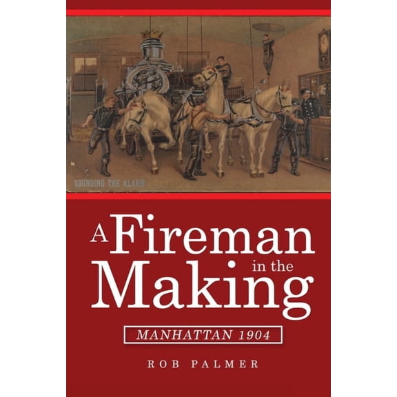 A Fireman in the Making, (Paperback)