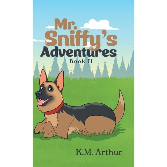 Mr. Sniffy's Adventures: Book II, (Hardcover)