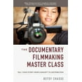 thumbnail image 1 of Pre-Owned The Documentary Filmmaking Master Class: Tell Your Story from Concept to Distribution (Paperback) 1621537218 9781621537212, 1 of 1