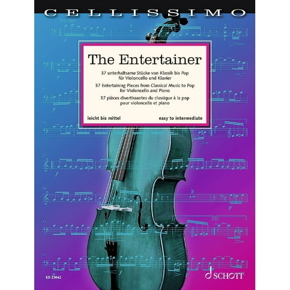 The Entertainer: 37 Entertaining Pieces from Classical Music to Pop for Cello and Piano, (Paperback)