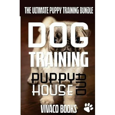 how to house a in 7 days the ultimate puppy bundle how to your puppy to a well how to house a in 7 days the ultimate puppy bundle how to your puppy to a well