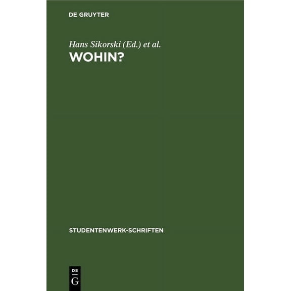 Studentenwerk-Schriften Wohin?: Ein Ratgeber Zur Berufswahl Der Abiturienten, Book 2, (Hardcover)