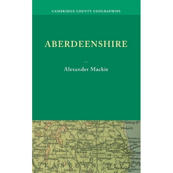 Cambridge County Geographies Aberdeenshire, (Paperback)