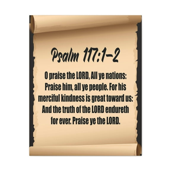 Scripture Walls Psalm 117:2 O Praise the Lord Bible Verse Canvas Christian Wall Art Ready to Hang Unframed