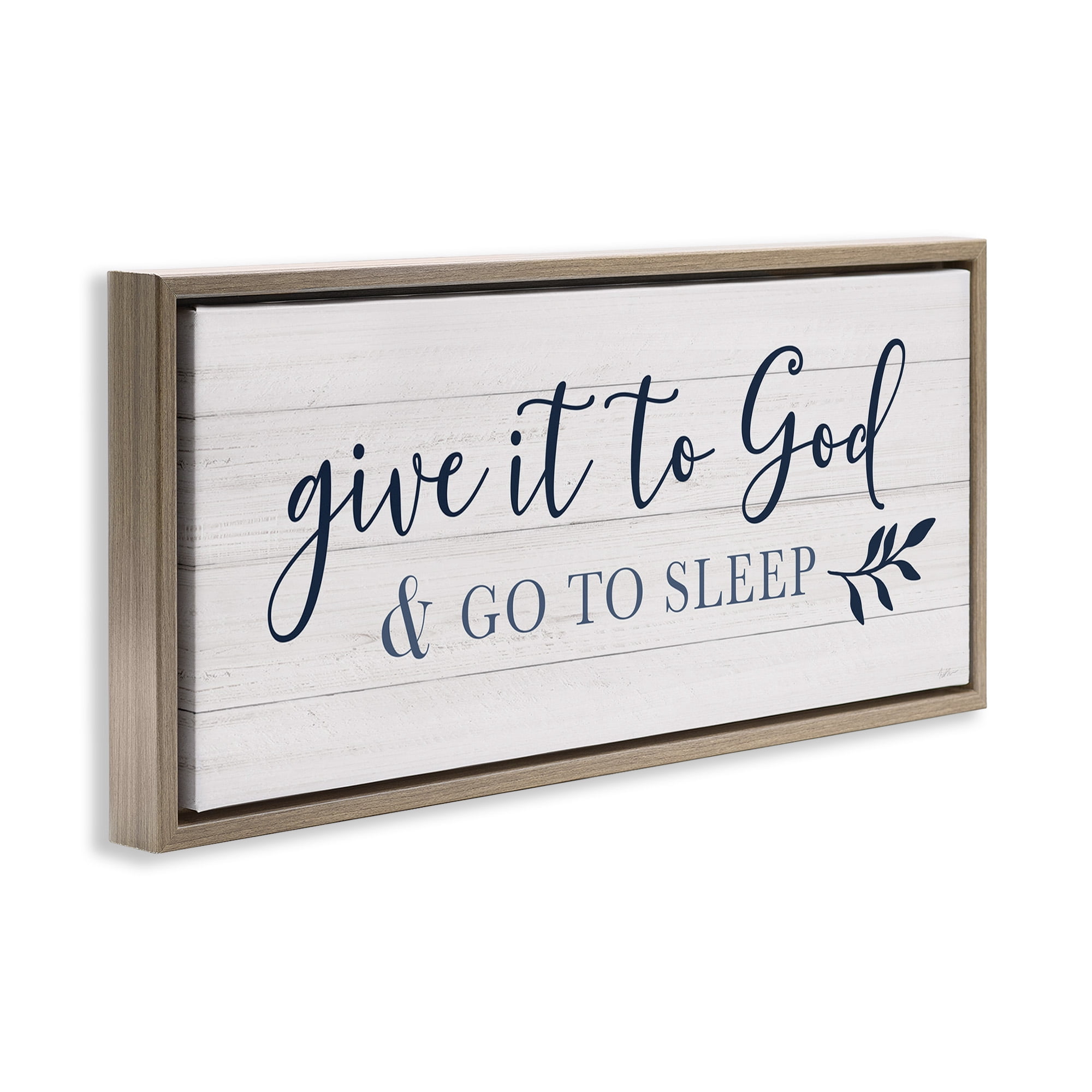 Stupell Industries Give to God & Sleep Motivational Bedtime Religious Painting Brown Floater Framed Canvas Art Print Wall Art, 31 x 14