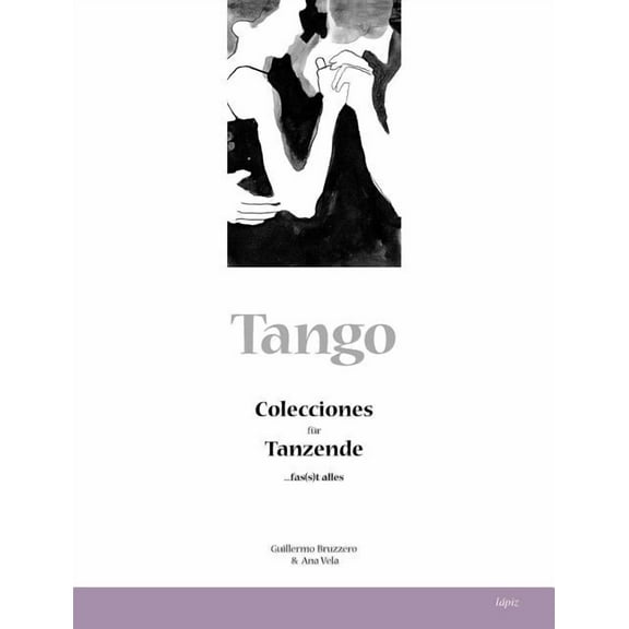 Tango: Colecciones fÃ¼r Tanzende, (Paperback)