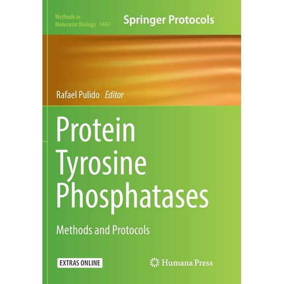 Methods in Molecular Biology Protein Tyrosine Phosphatases: Methods and Protocols, Book 1447, (Paperback)