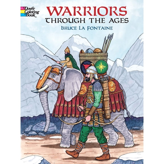 Pre-Owned Warriors Through the Ages Coloring Book (Paperback) 048642071X 9780486420714