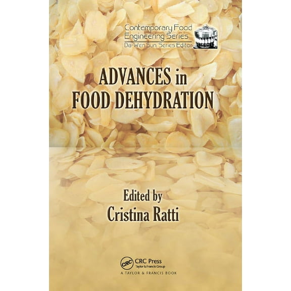 Contemporary Food Engineering Advances in Food Dehydration, (Paperback)
