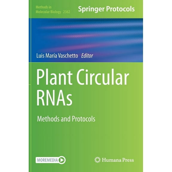 Methods in Molecular Biology Plant Circular Rnas: Methods and Protocols, Book 2362, (Hardcover)