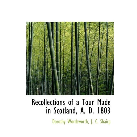 Recollections of a Tour Made in Scotland, A. D. 1803 (Hardcover)