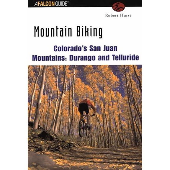 Regional Mountain Biking Mountain Biking Colorado's San Juan Mountains, (Paperback)