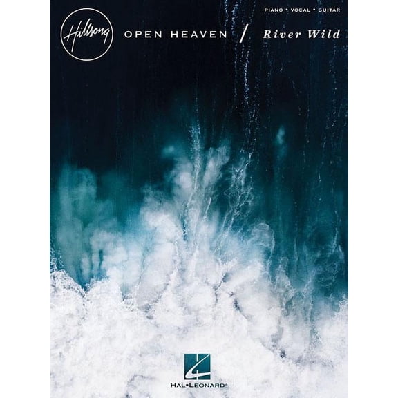 Hillsong Worship - Open Heaven/River Wild (Paperback) by Hal Leonard Corp