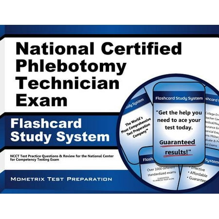 National Certified Phlebotomy Technician Exam Flashcard Study System: Ncct Test Practice Questions & Review for the National Center for Competency Testing