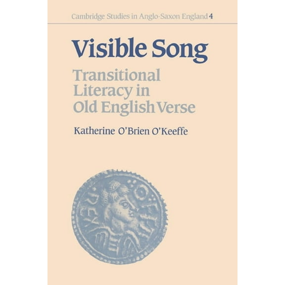 Cambridge Studies in Anglo-Saxon England Visible Song, Book 4, (Hardcover)