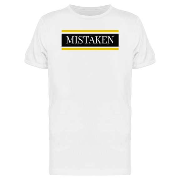 Slogan Mistaken Phrase Graphic Tee Men's -Image by Shutterstock
