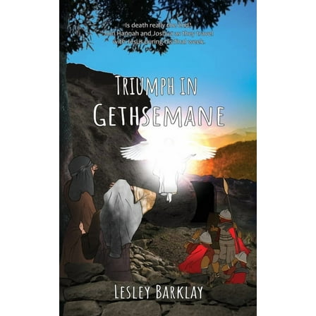 Triumph in Gethsemane, (Paperback)