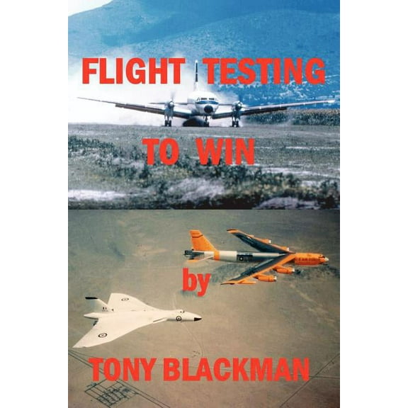 Flight Testing to Win (Paperback)