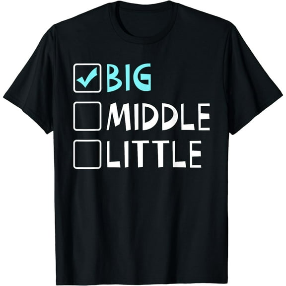 Big Middle Little Big Brother T-Shirt
