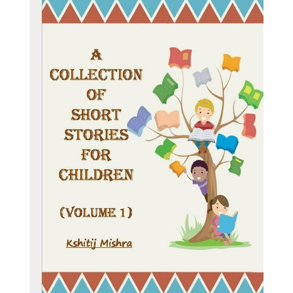 Short Stories for Kids: A Collection of Short Stories for Children (Volume 1) (Paperback)
