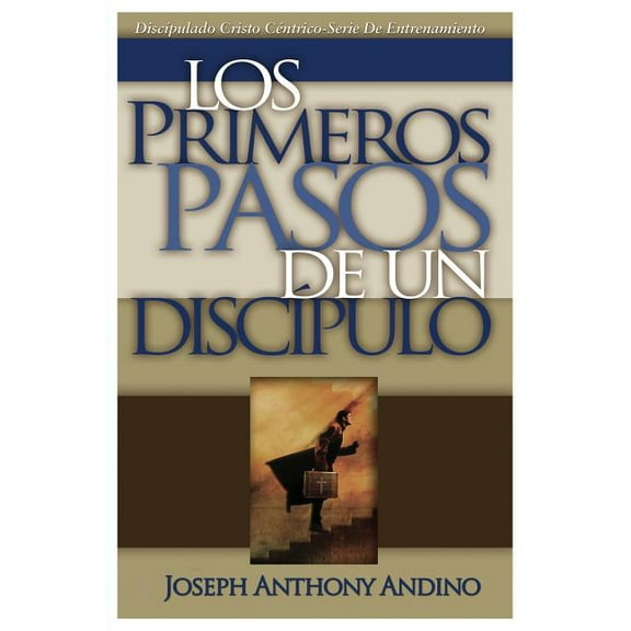 Los Primeros Pasos de un DiscÃ­pulo: Acercando a JesÃºs, (Paperback)