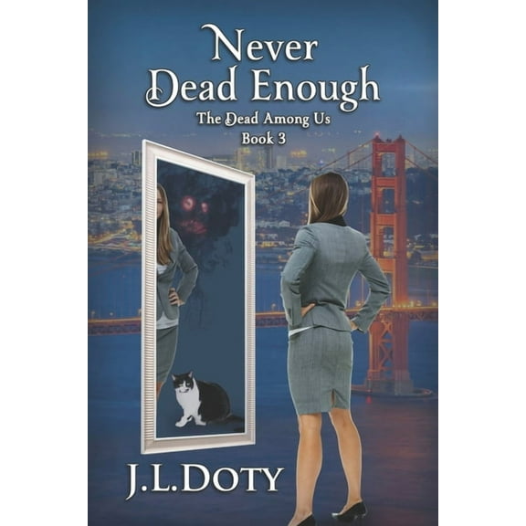 Dead Among Us: Never Dead Enough: An Urban Fantasy of Witches, Demons and Fae (Paperback)