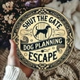thumbnail image 4 of HELLOYOUNG Dog Escape "Close the Gate" Metal Sign - 2D Printed Waterproof Rustproof, 1pc Personalized Home Decor Gift, Stylish Pet Sign, 4 of 6