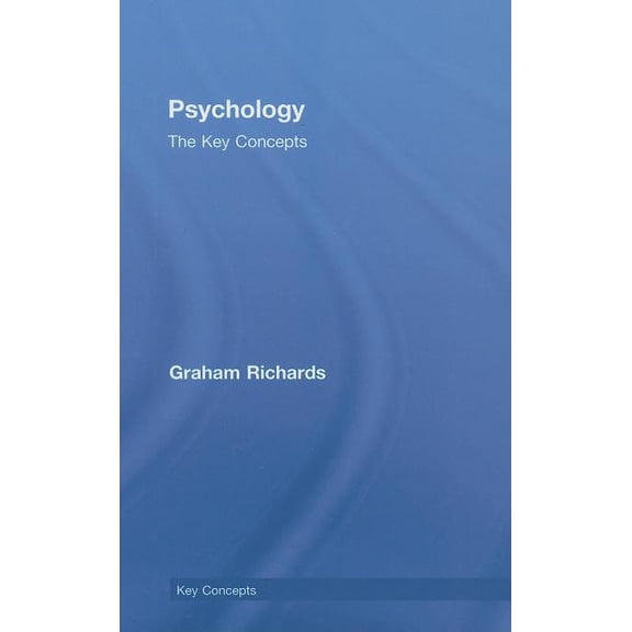 Routledge Key Guides Psychology: The Key Concepts, (Hardcover)