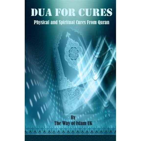 Pre-Owned Dua for Cures : Physical and Spiritual Cures from Quran - Arabic Duas and Explanation in English & Urdu