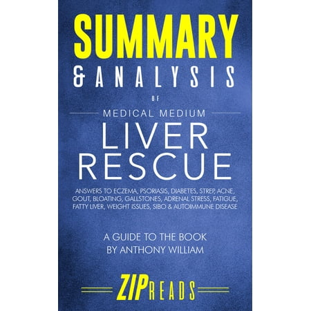 Medium Liver - Summary & Analysis of Medical Medium Liver Rescue - eBook