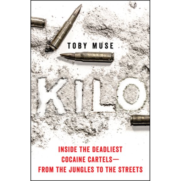 Pre-Owned Kilo: Inside the Deadliest Cocaine Cartels--From the Jungles to the Streets (Hardcover) 0062905295 9780062905291