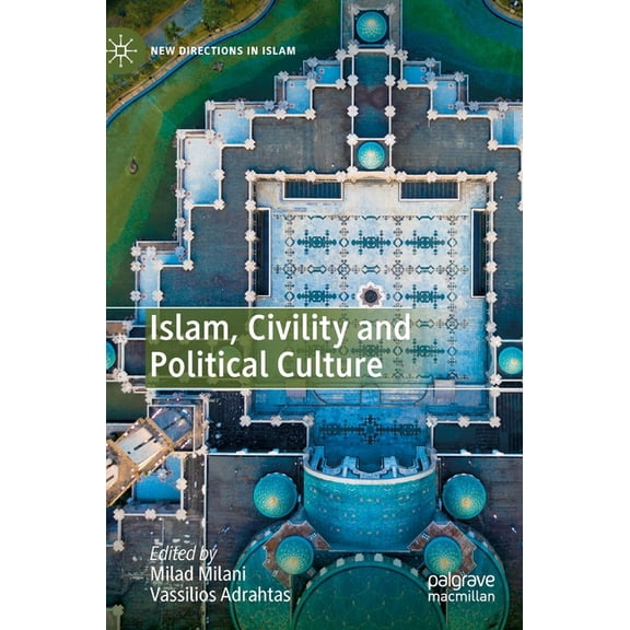 New Directions in Islam Islam, Civility and Political Culture, (Hardcover)