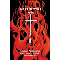 He Is in Your Fire: Ptsd, (Paperback)