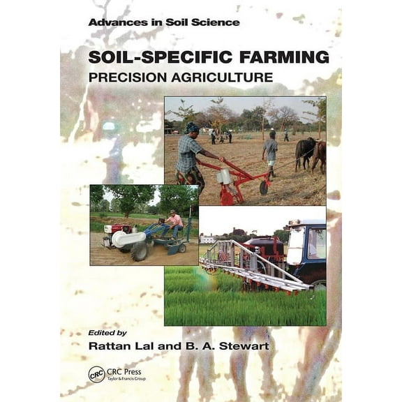Advances in Soil Science Soil-Specific Farming: Precision Agriculture, (Paperback)