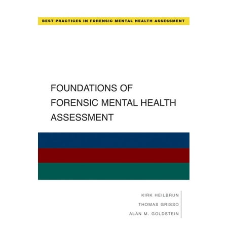 Foundations of Forensic Mental Health Assessment -