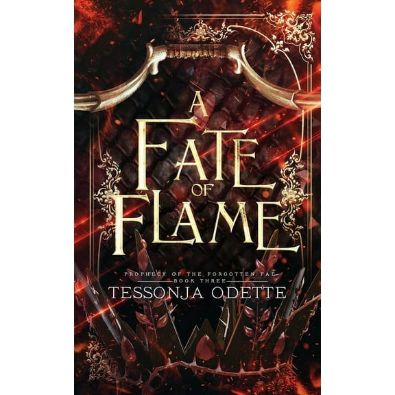 Prophecy of the Forgotten Fae A Fate of Flame, Book 3, (Paperback)