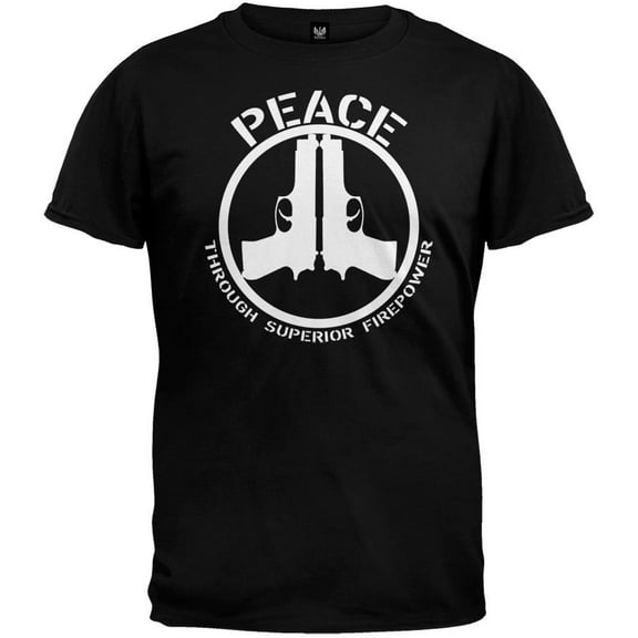 Peace Through Superior Fire Power Black T-Shirt