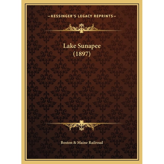 Lake Sunapee (1897) (Hardcover)