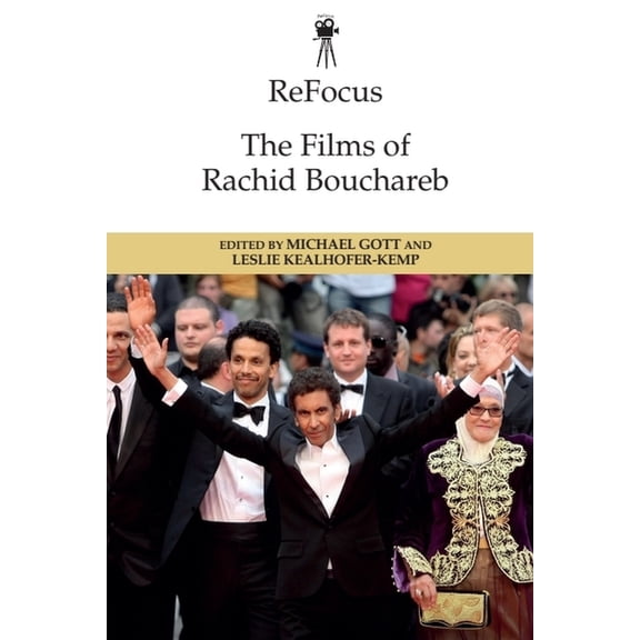 Refocus: The International Directors Refocus: The Films of Rachid Bouchareb, (Hardcover)