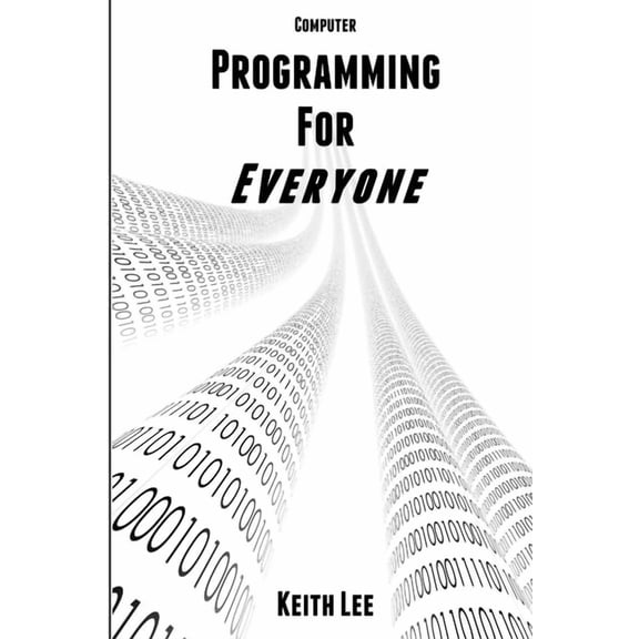 Programming for Everyone, (Paperback)