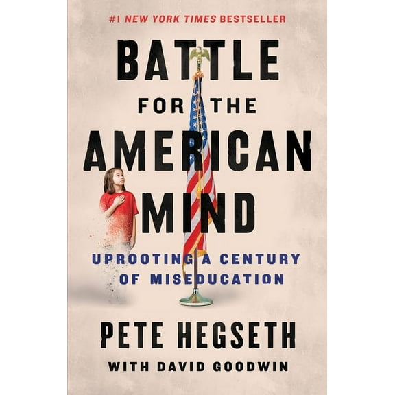 Battle for the American Mind: Uprooting a Century of Miseducation, (Paperback)