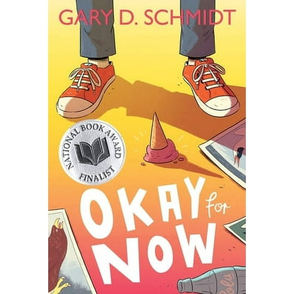 Okay for Now: A National Book Award Winner 9780544022805 0544022807 - New