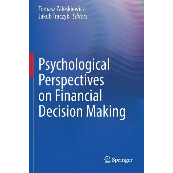 Psychological Perspectives on Financial Decision Making, (Paperback)