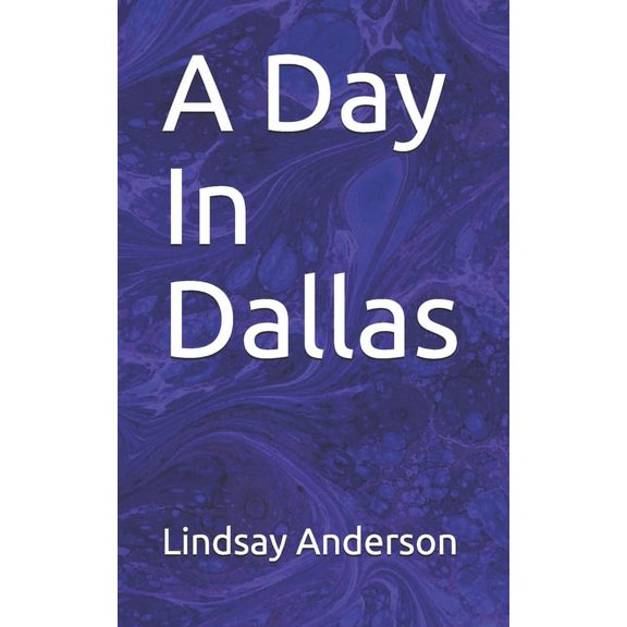 Rory Abernathy: A Day In Dallas (Paperback)