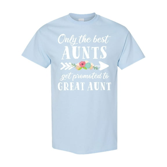 Inktastic Only the Best Aunts Get Promoted to Great Aunt with Flowers T-Shirt