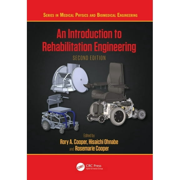 Medical Physics and Biomedical Engineeri An Introduction to Rehabilitation Engineering, (Hardcover)