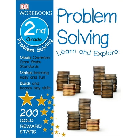 - DK Workbooks: Problem Solving, Second Grade : Learn and Explore