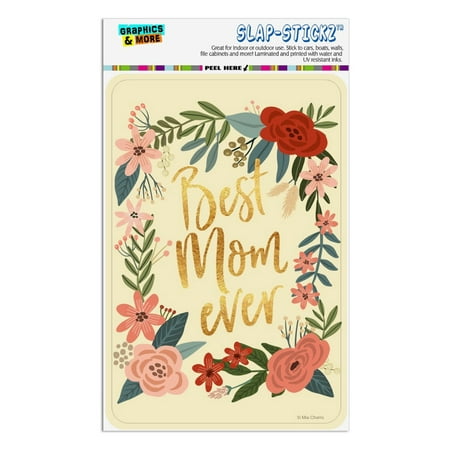 Best Mom Ever Pretty Flowers Mother's Day Home Business Office