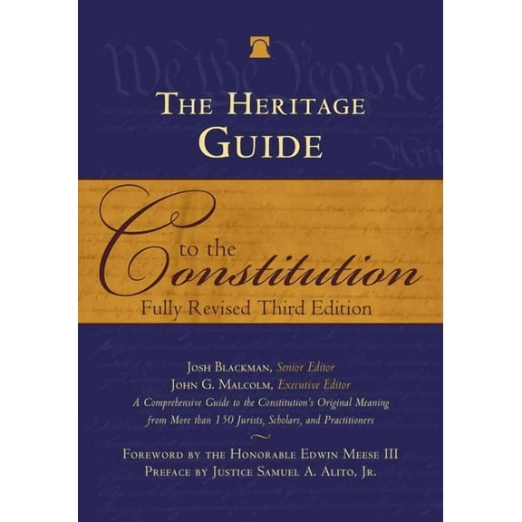 The Heritage Guide to the Constitution: Fully Revised Third Edition, (Hardcover)
