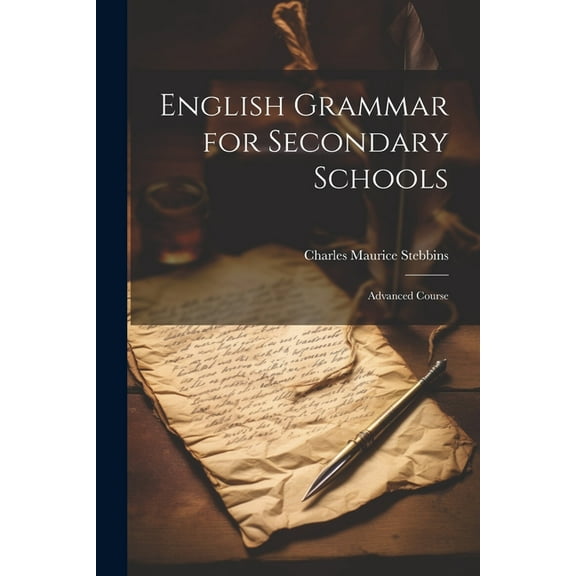 English Grammar for Secondary Schools: Advanced Course (Paperback)